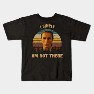 Classic Art I Simply Am Not There Kids T-Shirt